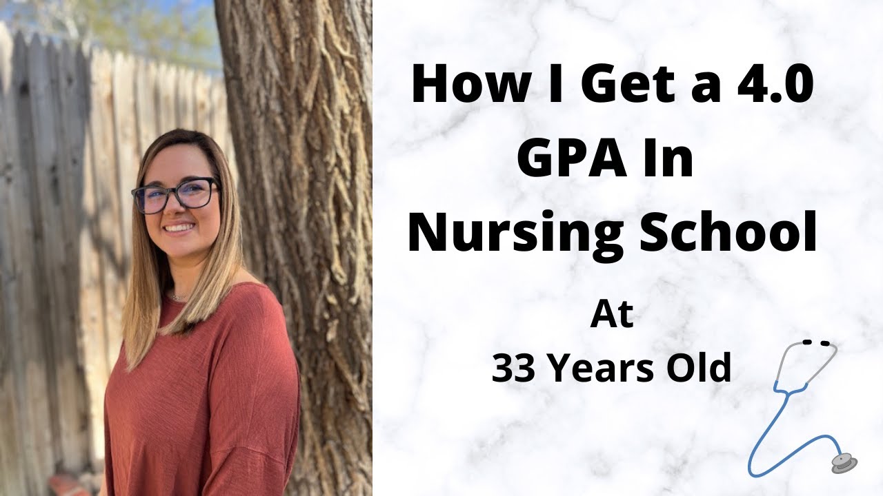 How I Get A 4.0 GPA In My Thirties In Nursing School