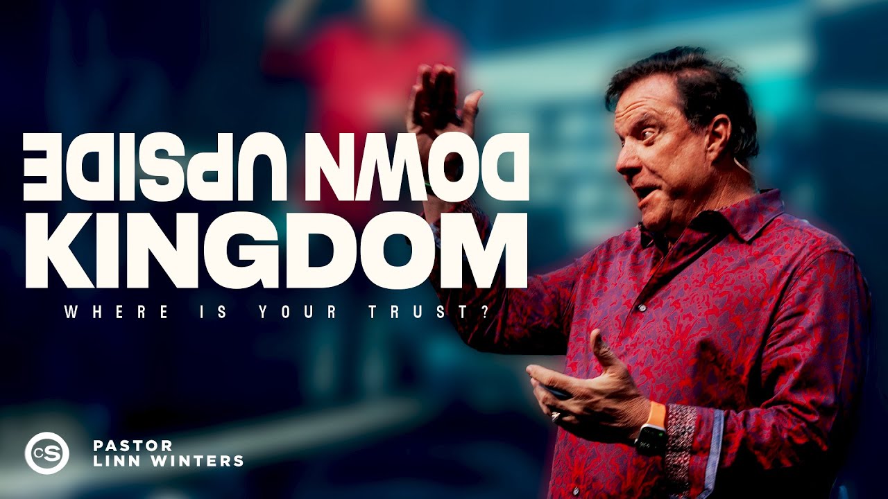 Upside Down Kingdom | Cornerstone Church | Pastor Linn Winters