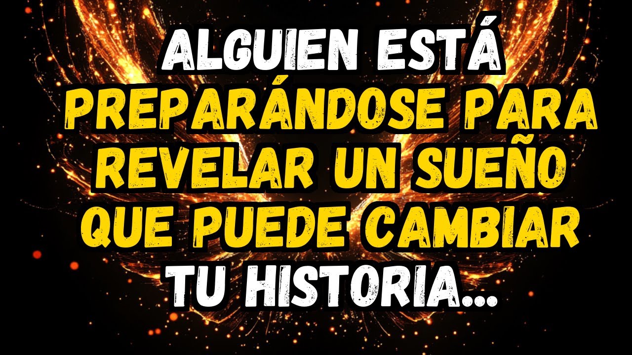 💌❤️ ALGUIEN ESTÁ PREPARÁNDOSE PARA REVELAR UN SUEÑO QUE PUEDE CAMBIAR TU HISTORIA...