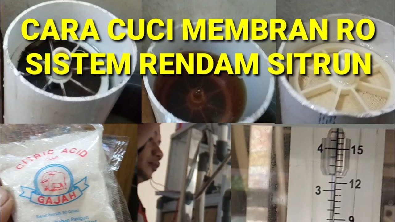 TUTORIAL CARA MENCUCI MEMBRAN RO SITEM RENDAM DENGAN BAHAN SITRUN