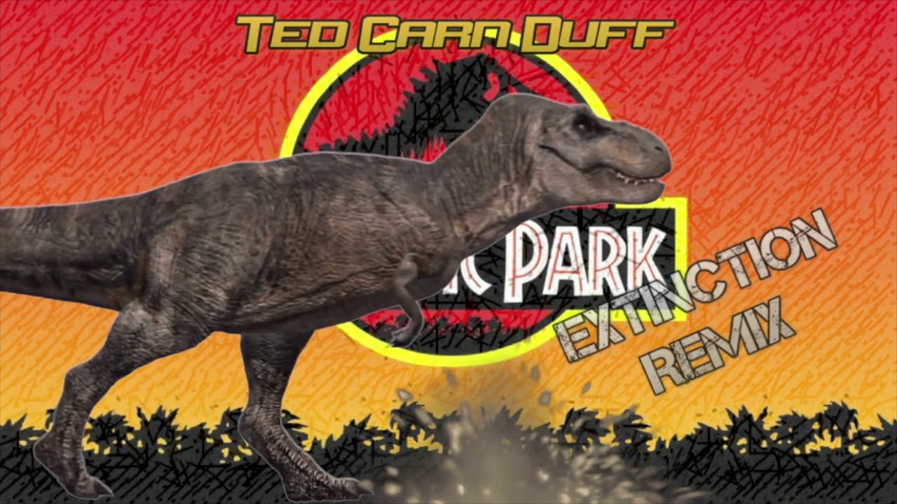 Ted Carn Duff - Jurassic Park Theme (Extinction Remix) *30th ANNIVERSARY MIX*