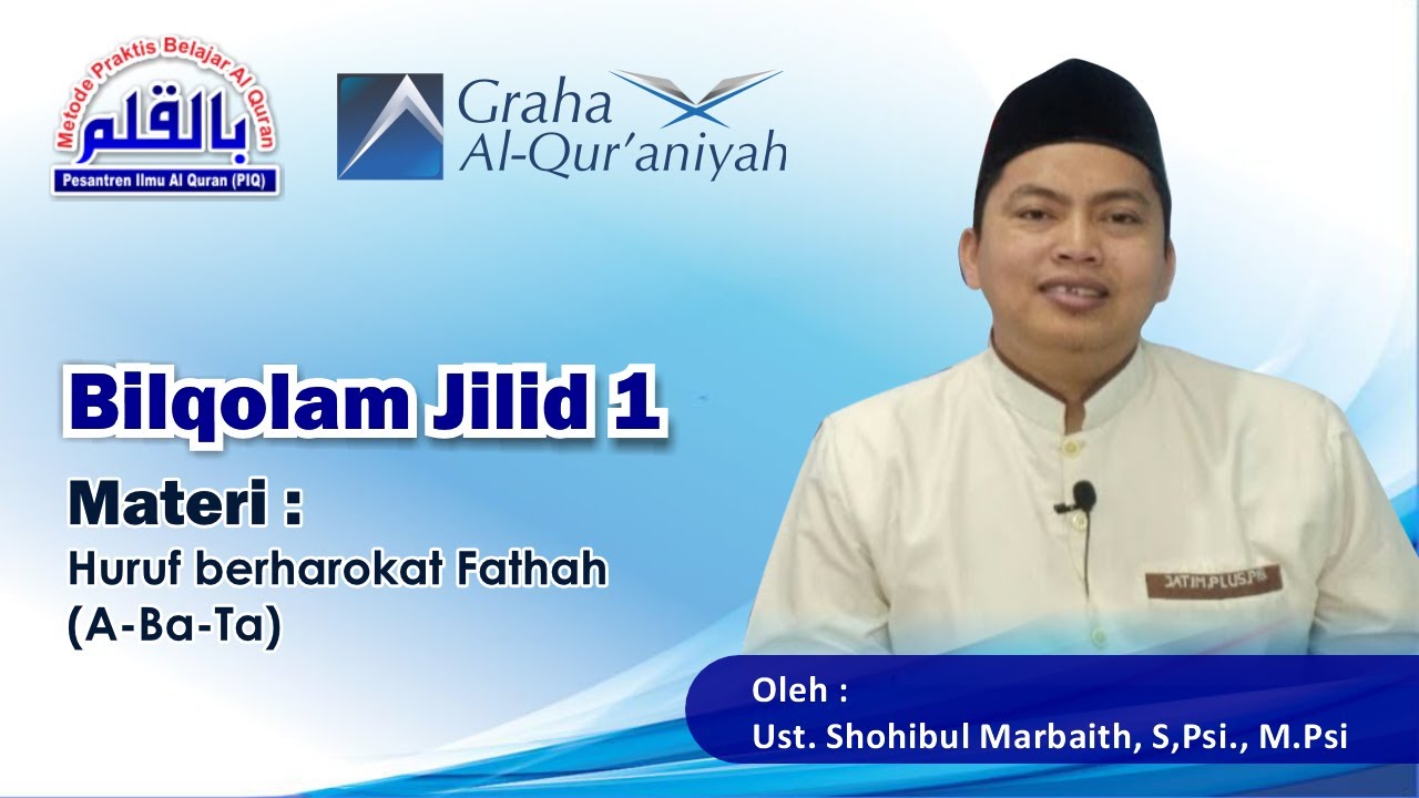Bilqolam Jilid 1 - Huruf Berharokat Fathah (A - Ba - Ta)