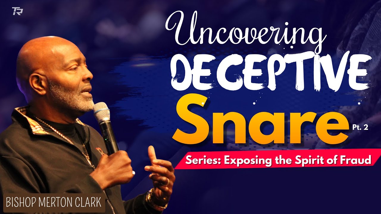 Uncovering Deceptive Snare - Pt 2 | Series: Exposing The Spirit of Fraud  2025-11-02_11am