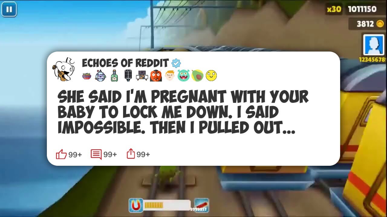 She Said I'm Pregnant With Your Baby To Lock Me Down. I Said Impossible. Then I Pulled Out #reddit 