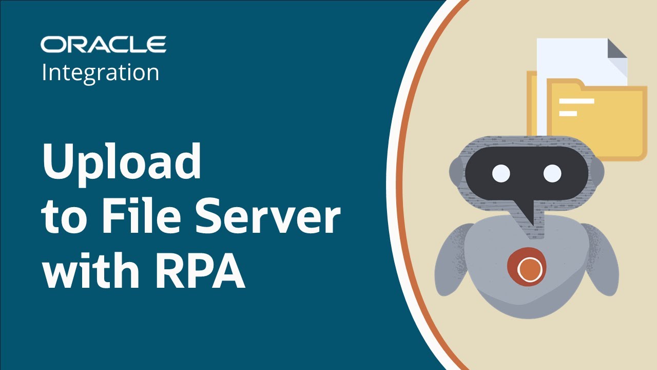 Use RPA to Send a File to File Server in Oracle Integration