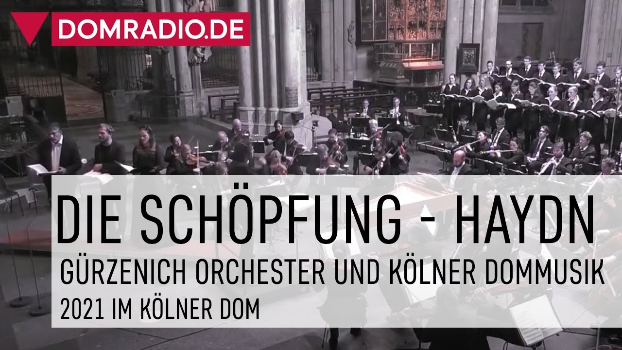 JOSEPH HAYDN - Die Schöpfung - Domkonzert mit dem Gürzenich-Orchester im Kölner Dom 2021