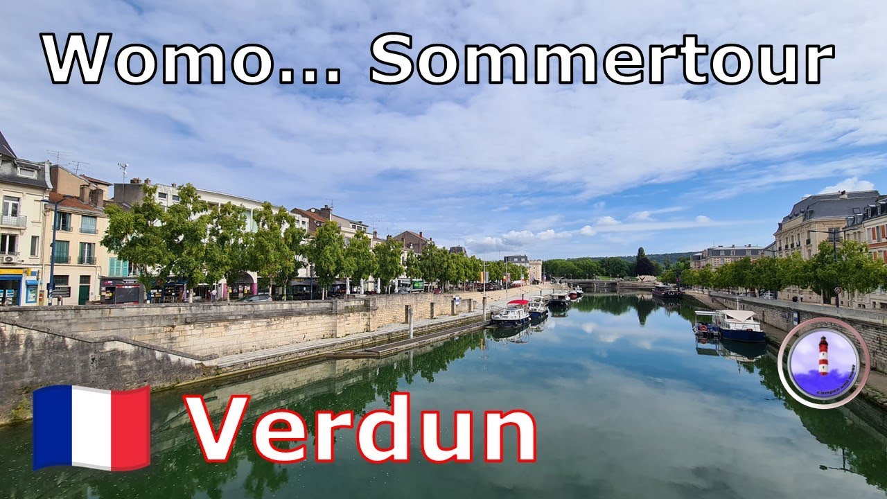 Sommertour Frankreich | Verdun | Porte Chaussée | Camping Urlaub | Kastenwagen | Mémoire vive