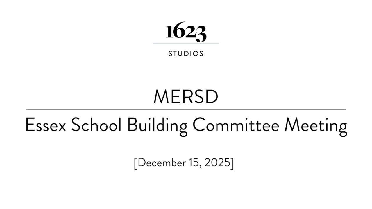 Essex School Building Committee Meeting | December 15, 2025