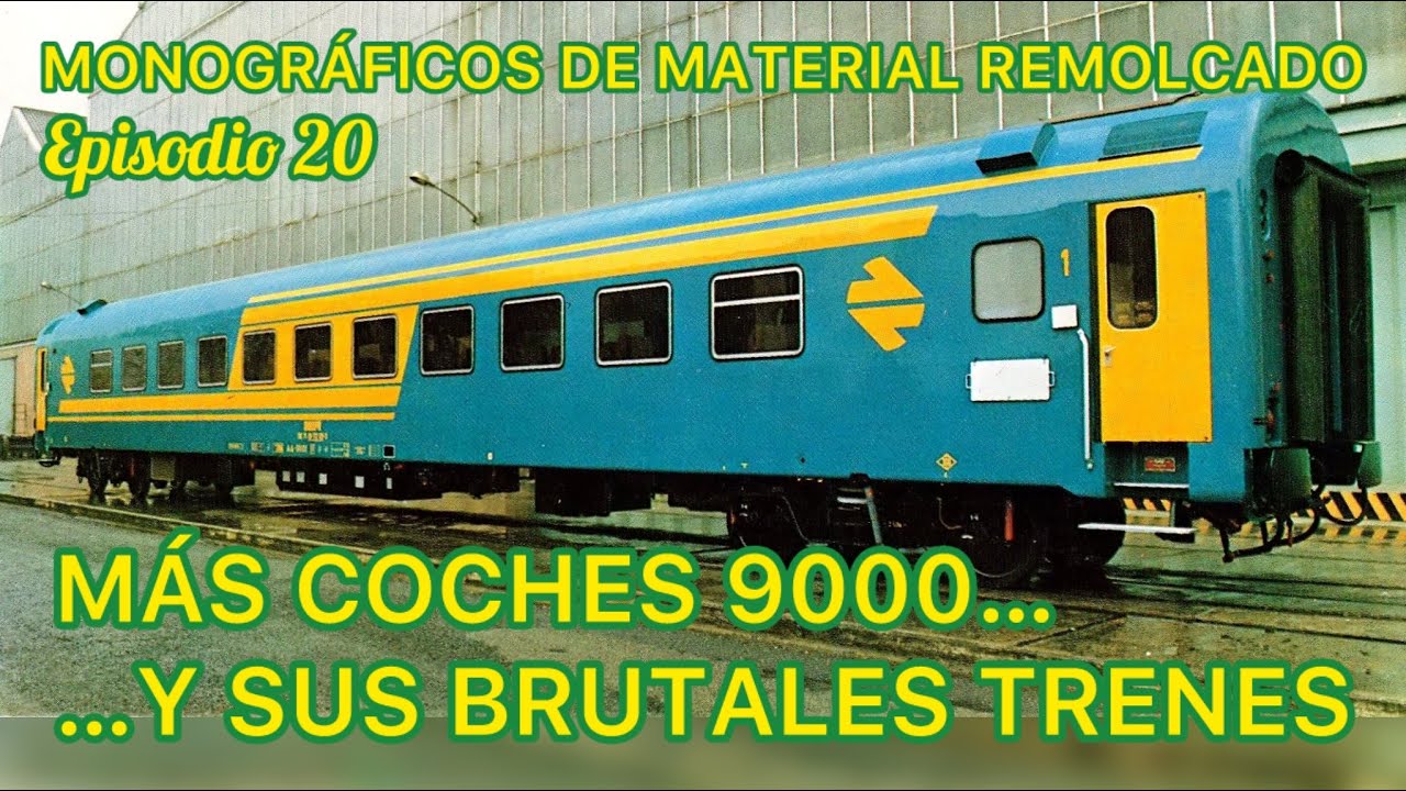 📸 ¡MÁS! sobre los COCHES de viajeros de la Serie 9000 de RENFE FERROCARRIL de España ¡BRUTAL! MMR20