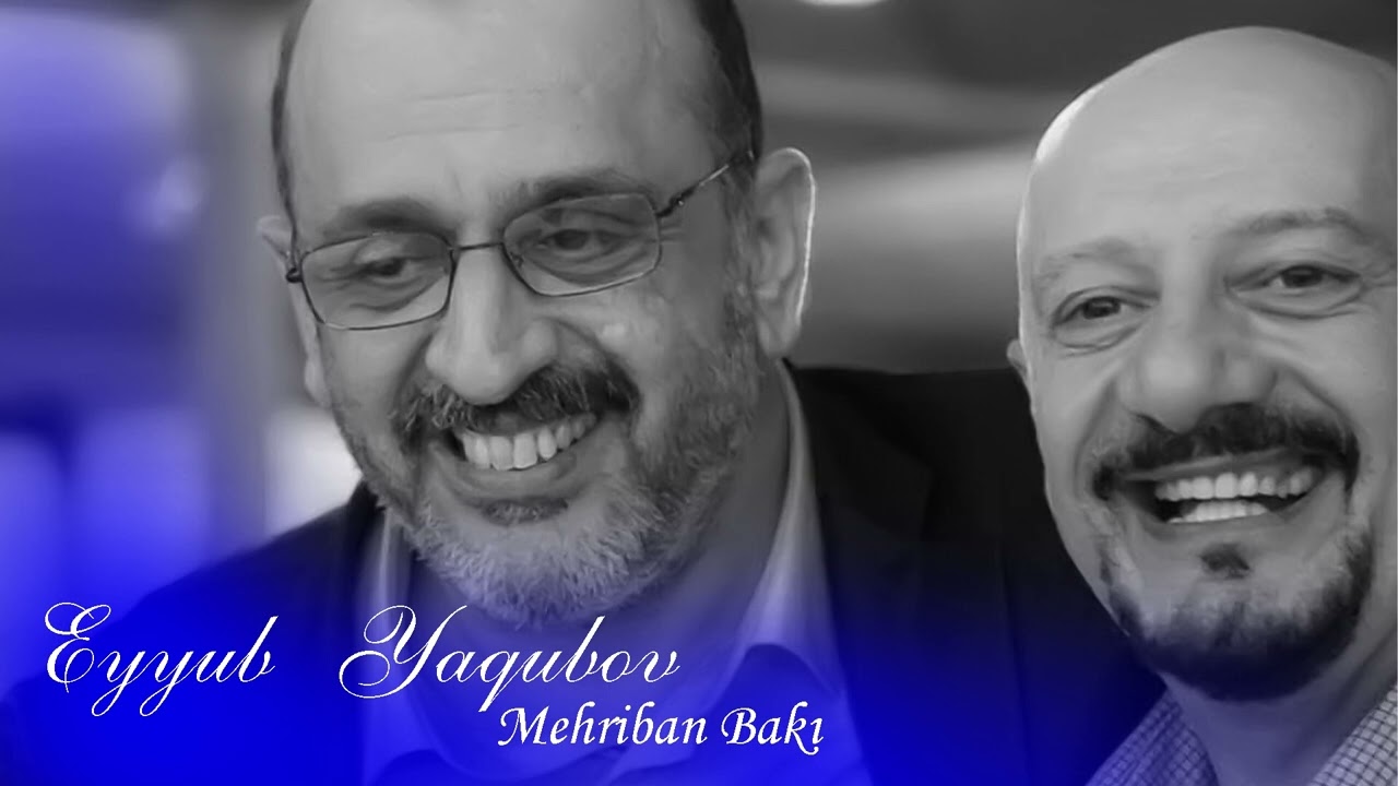 Eyyub Yaqubov — Mehriban Bakı (Rəsmi Audio)