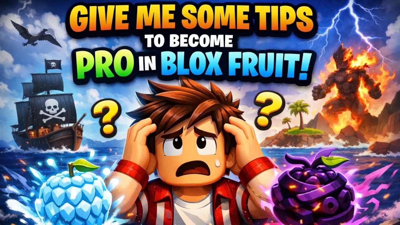 GIVE ME SOME PRO TIPS IN BLOX FRUIT!!