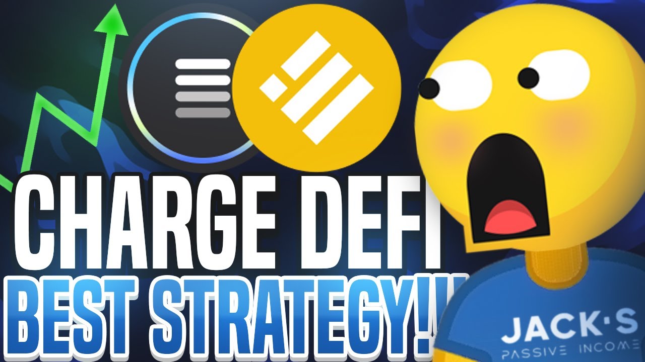CHARGE DEFI PASSIVE INCOME UPDATE *THE BEST STRATEGY EXPLAINED!* BEST FOR CRAZY GAINS!!