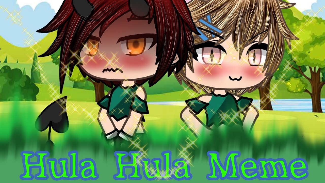 ✧Hula Hula Meme✧ Cast. My Happiness✧+13