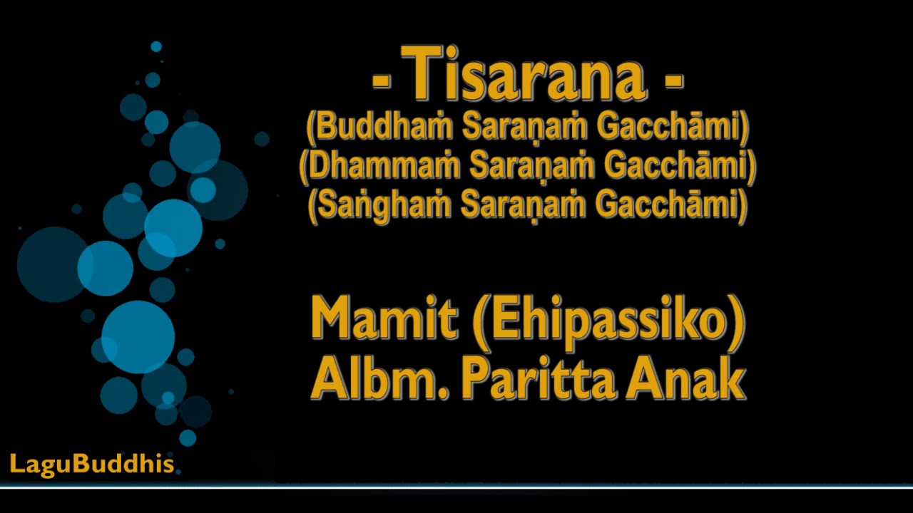 [Lagu Buddhis] Tisarana Versi 2