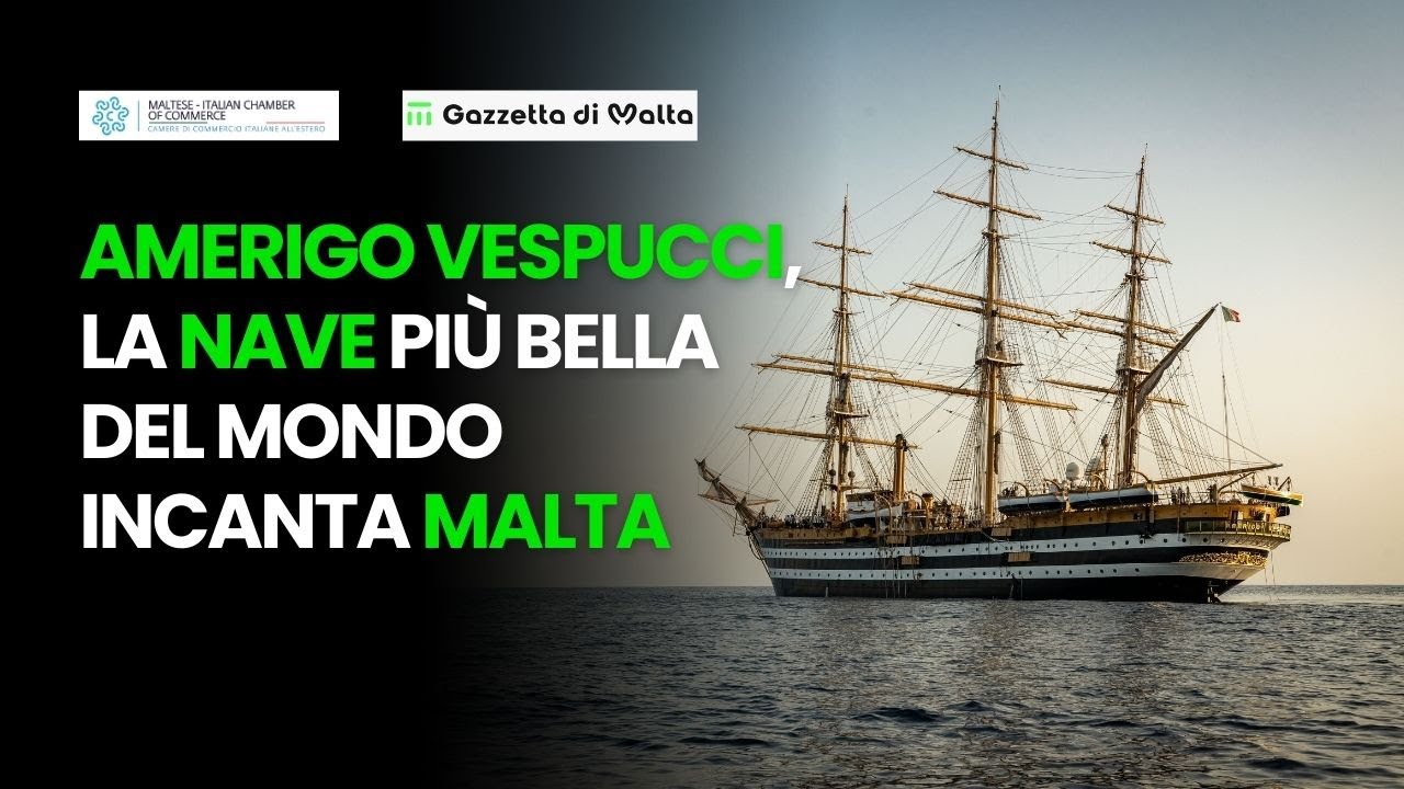 Amerigo Vespucci, la nave più bella del mondo incanta Malta