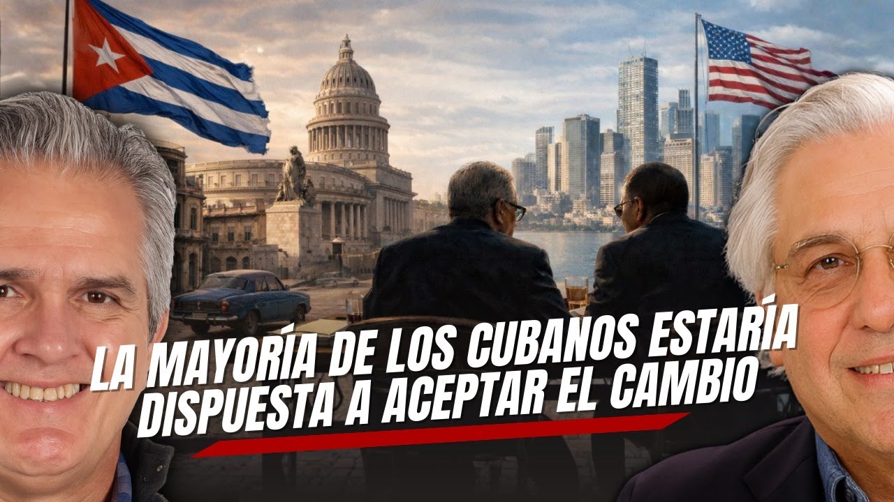 La mayoría de los cubanos estaría dispuesta a aceptar el cambio, el cubano quiere vivir