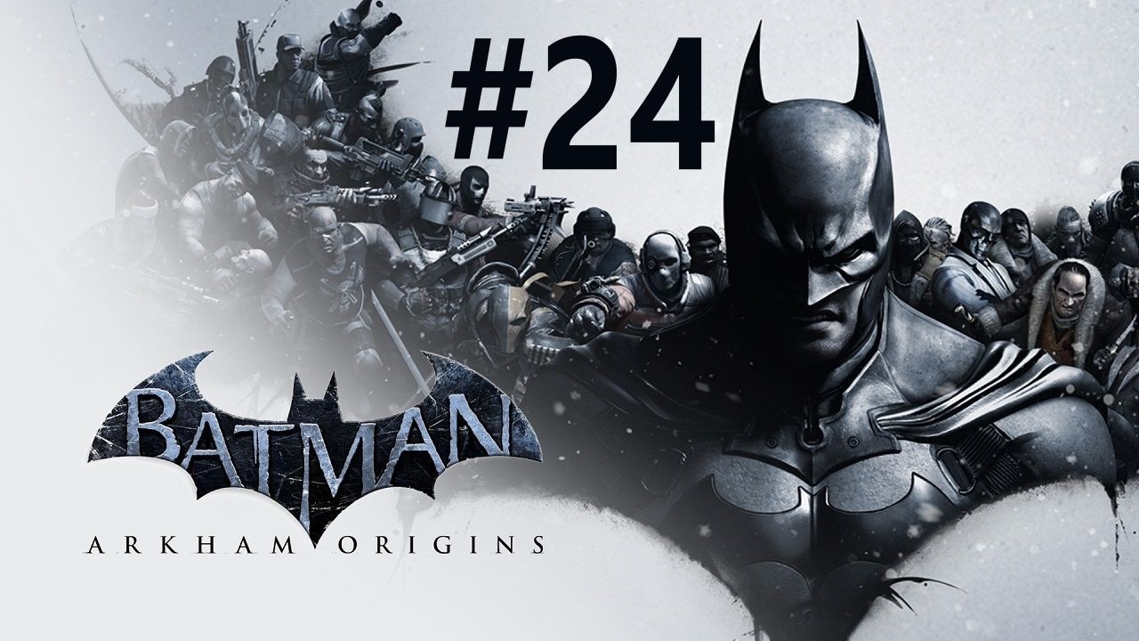 A BUNCHA SIDE MISSIONS!!! | Batman Arkham Origins [24]