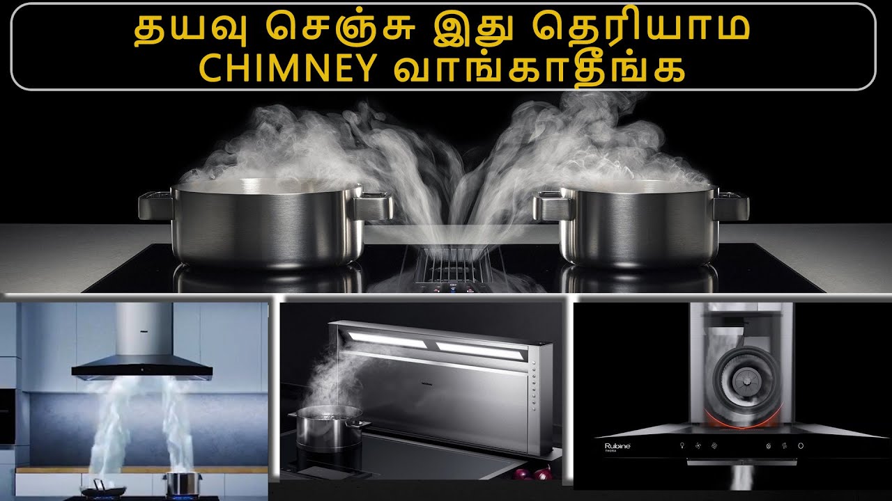 இப்படி எல்லாம் கூட Chimney இருக்கா | Kitchen Chimney Buying Guide | Best Kitchen chimney