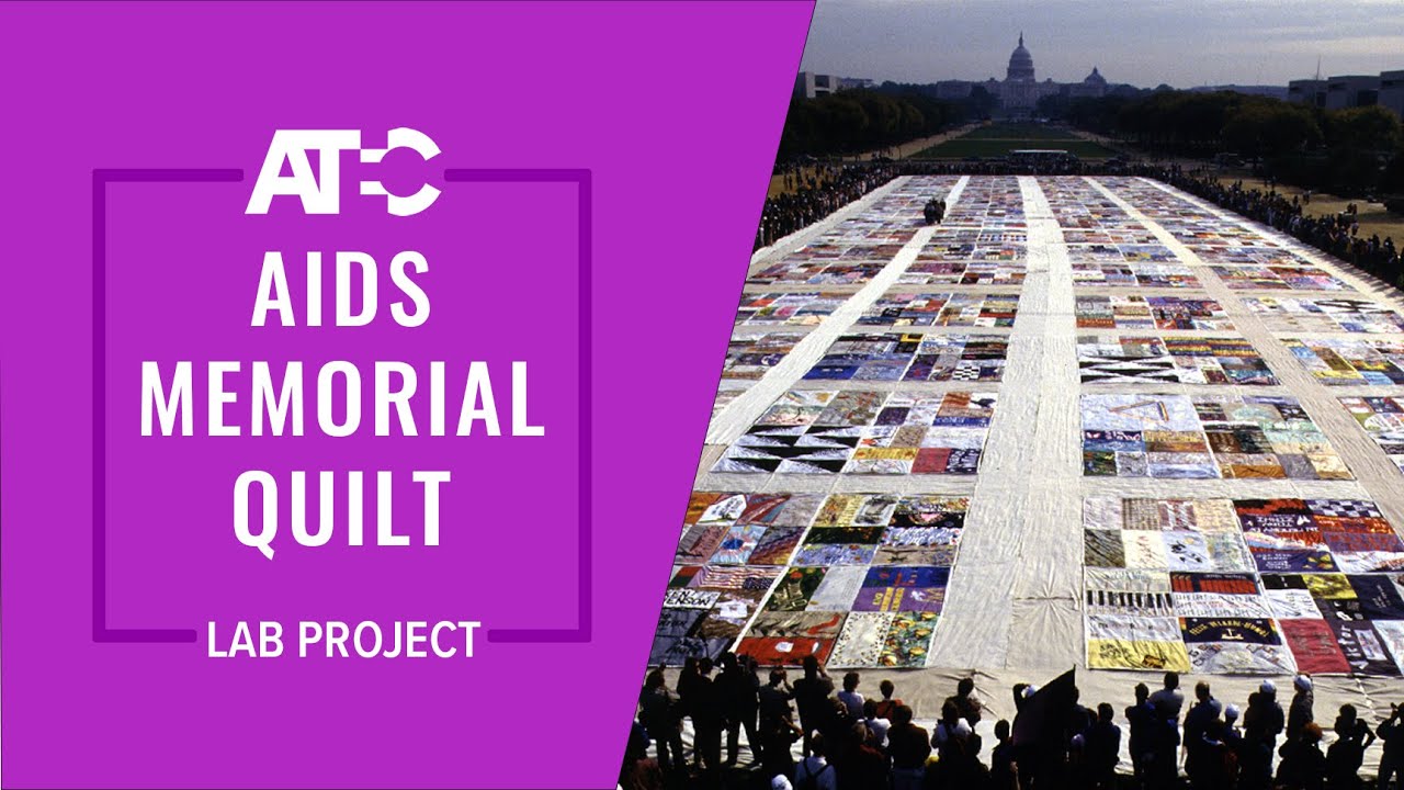 Video Essay the AIDS Memorial Quilt: Origins, Legacy, Futures