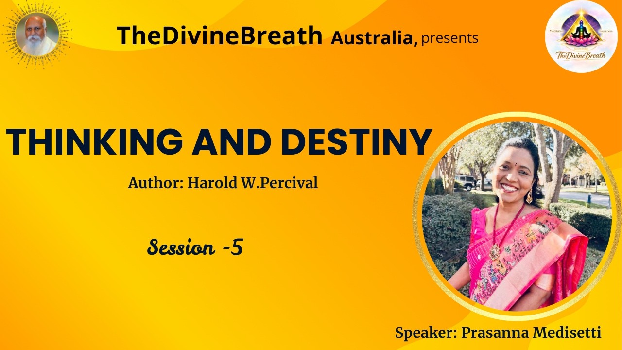 Thinking and Destiny - Session 5 | Prasanna Medisetti