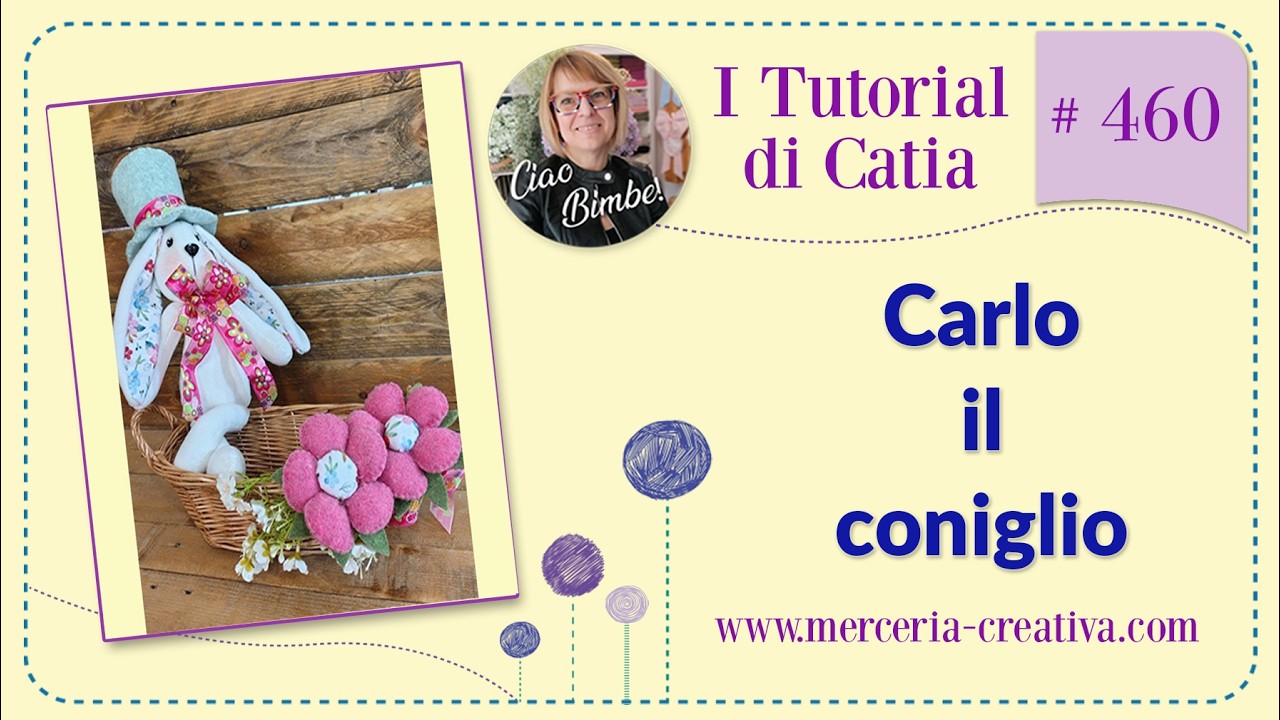 # 460 CARLO IL CONIGLIO CON IL CILINDRO TUTORIAL FAI DA TE