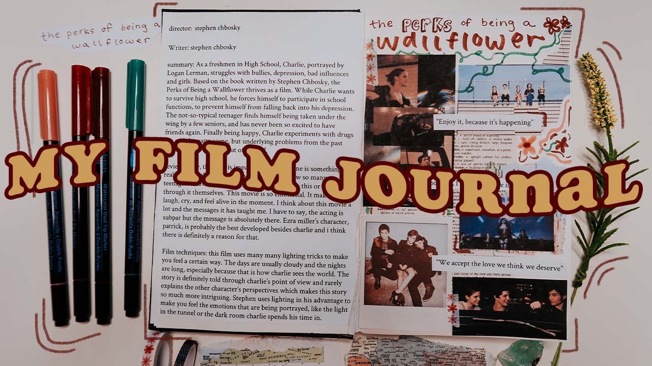 HOW I MADE MY FILM JOURNAL | JOURNAL WITH ME | THE PERKS OF BEING A WALLFLOWER MOVIE REVIEW
