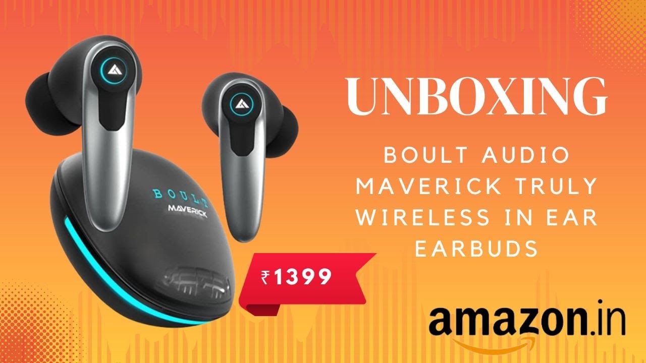 Unboxing Boult Audio Maverick Truly Wireless in Ear Earbuds