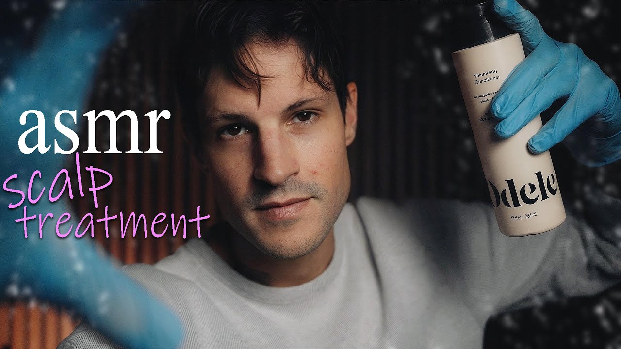 ASMR Scalp Treatment and Head Massage