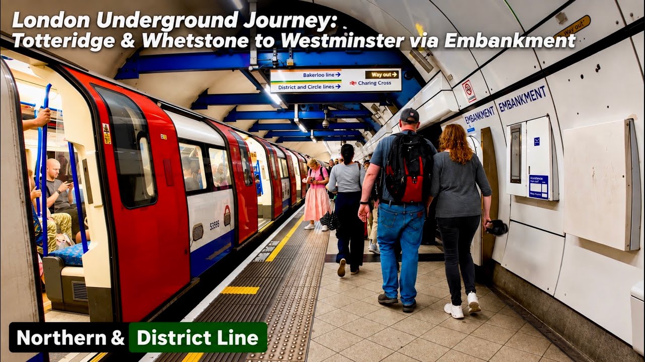 London Underground Journey Totteridge and Whetstone to Westminster via Embankment 