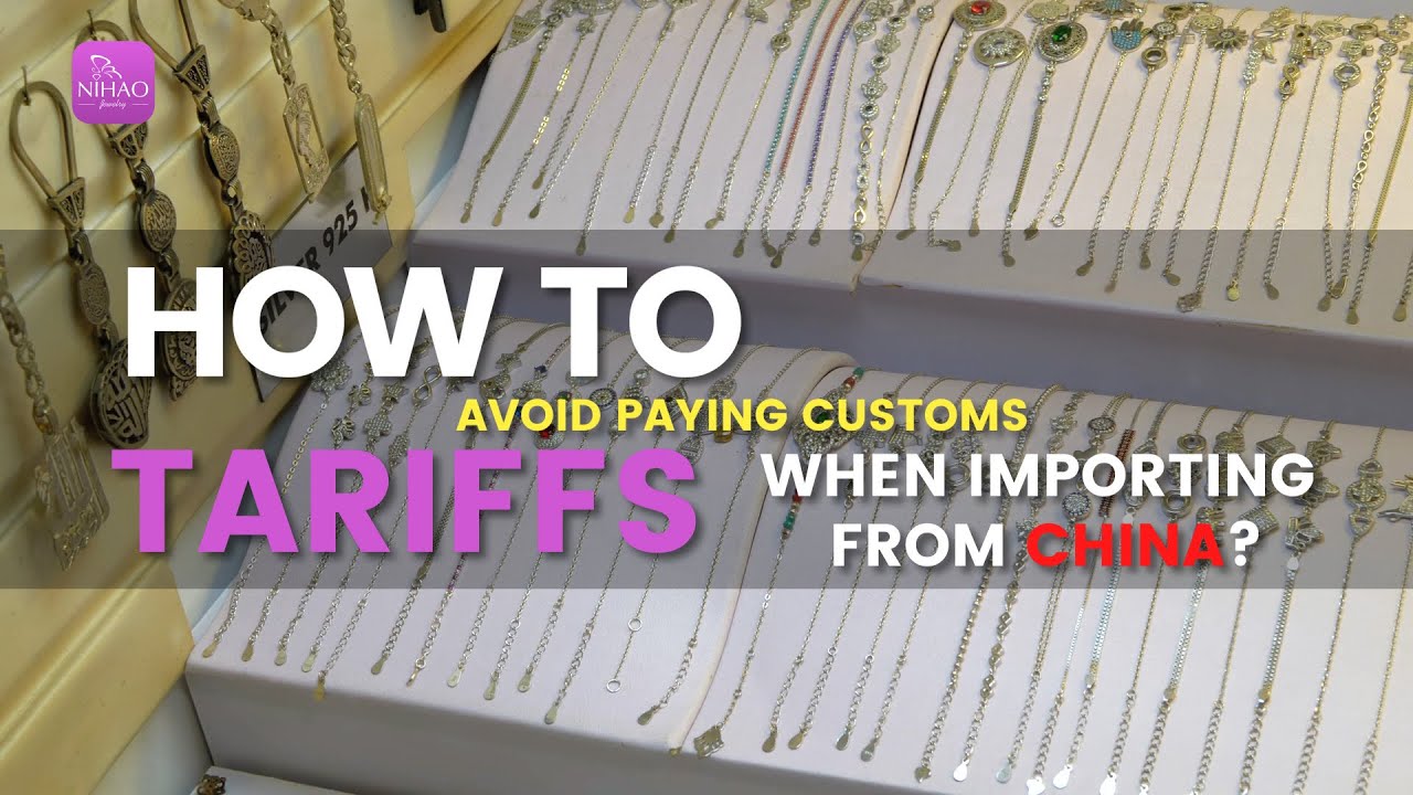 How To Avoid Paying Customs Tariffs When Importing from China?