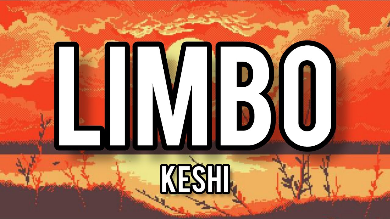Keshi - Limbo (Lyrics Video)