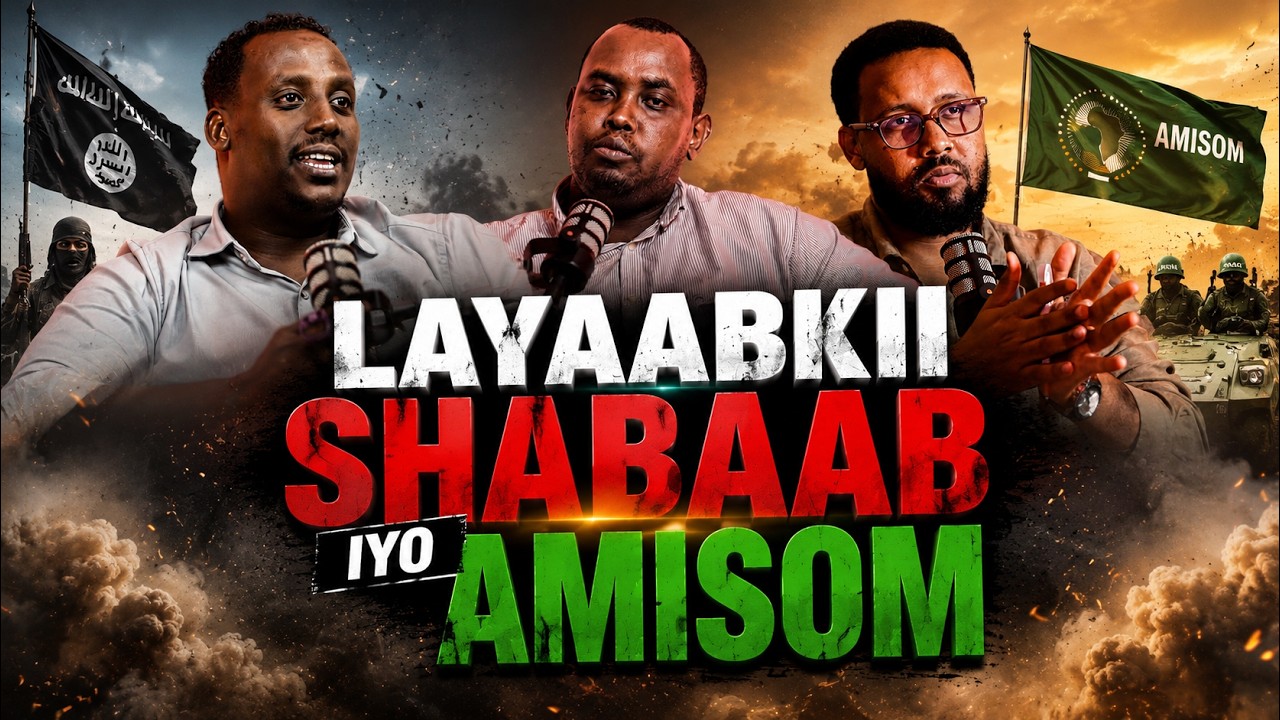 DILALKII WARIYEYAASHA | QARAXYADII AL SHABAAB | WAAYIHII SAXAAFADDA | XOGGO HALIS AH | HUBAAL TV