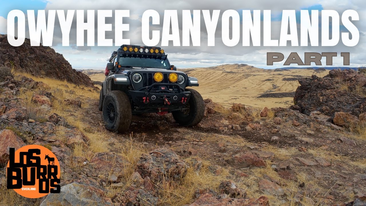 Owyhee Canyonlands Overlanding Adventure