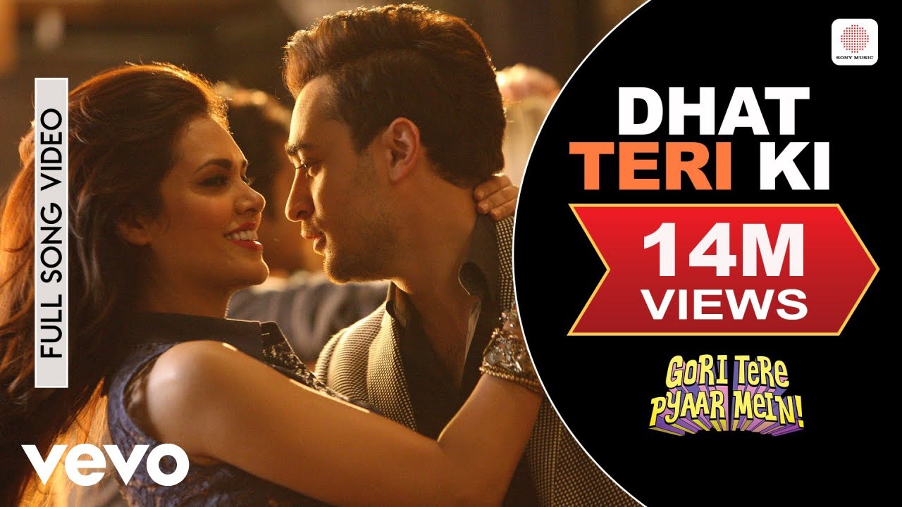 Dhat Teri Ki Full Video - Gori Tere Pyaar Mein|Imran Khan, Esha Gupta|Aditi Singh Sharma