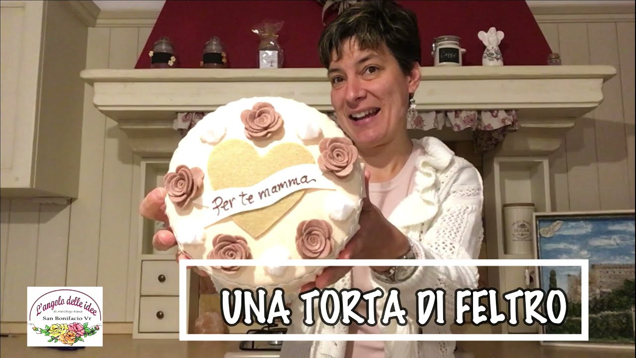 Torta in feltro - Idea per la festa della mamma e non solo...
