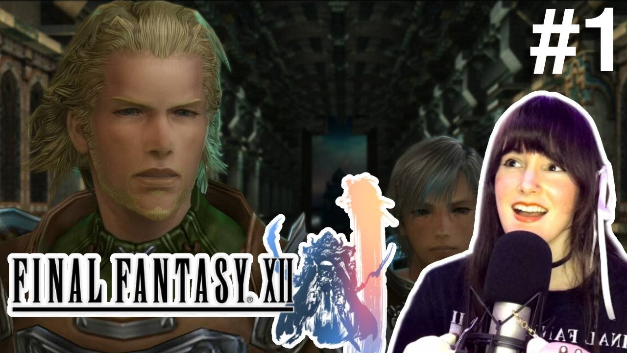 Final Fantasy XII First Playthrough | Part 1