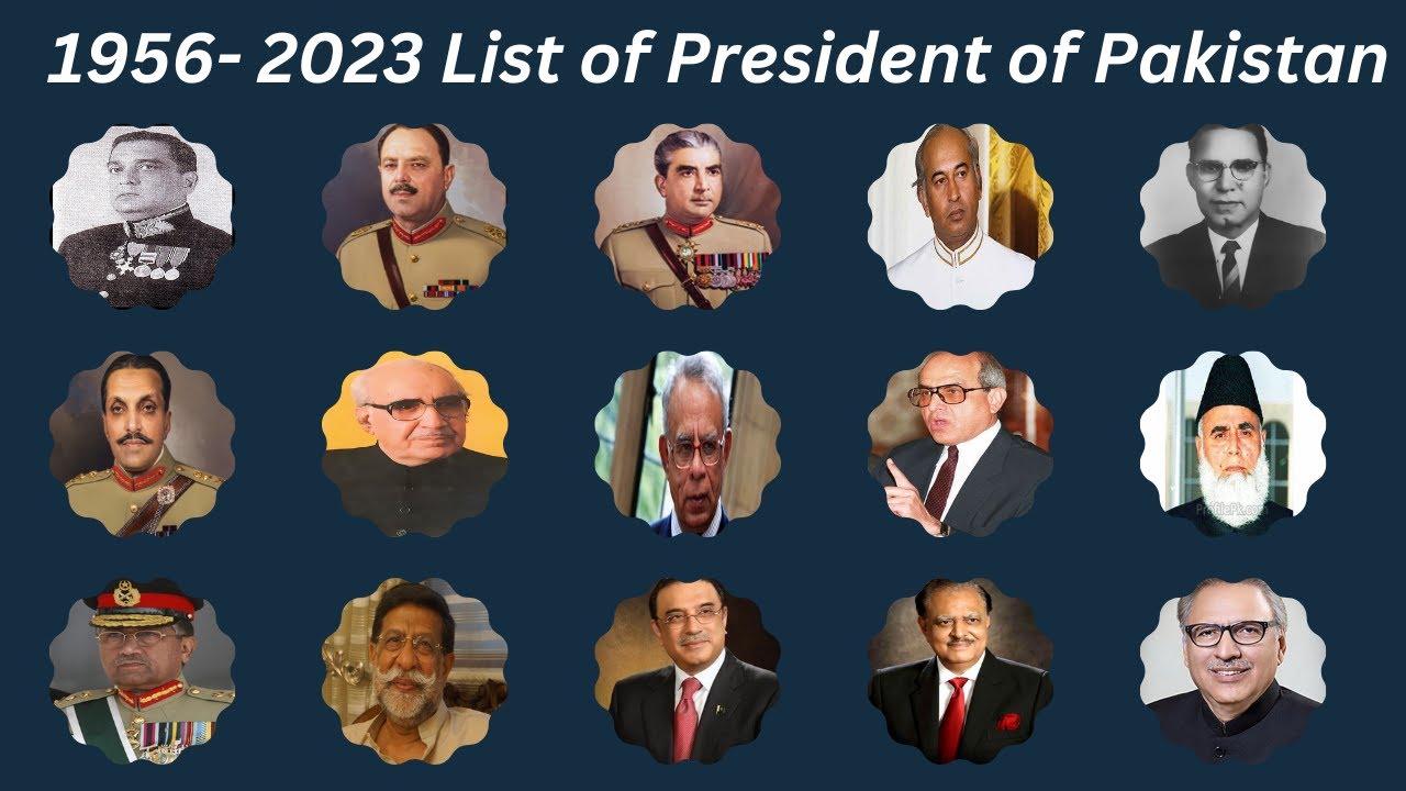 1956 2023 List of President of Pakistan