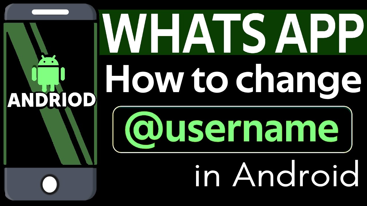 How to Change Whatsapp Username in Andriod