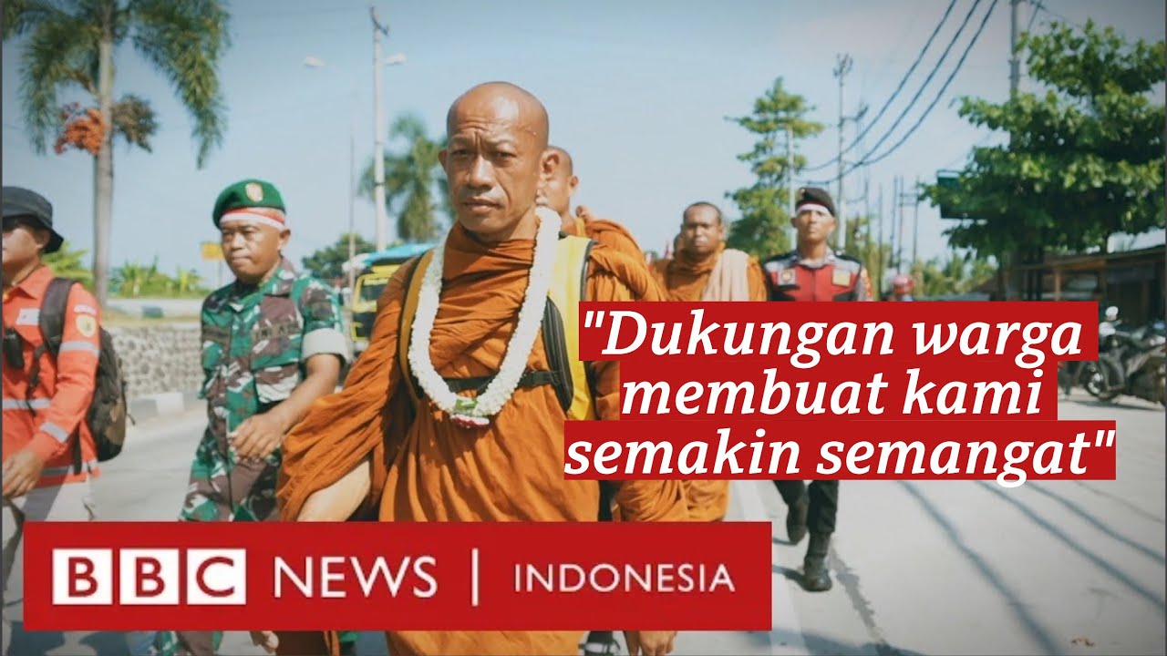 Thudong, jalan kaki para biksu dari Thailand ke Borobudur, membawa nilai toleransi - BBC Indonesia