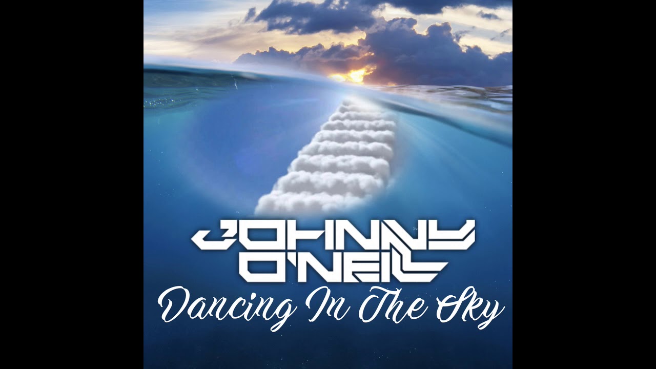 Johnny O'Neill - Dancing In The Sky
