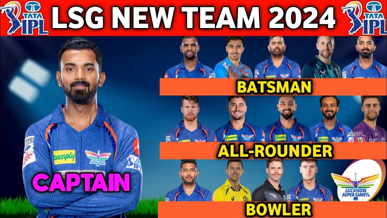IPL 2024 | Lucknow Super Giants Team Full Squad | LSG Full Squad 2024 | LSG New Players List 2024