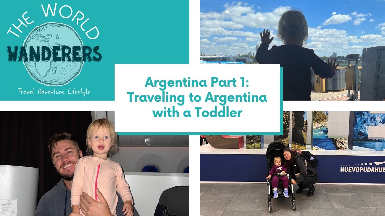 Argentina Part 1: Traveling to Argentina with a Toddler