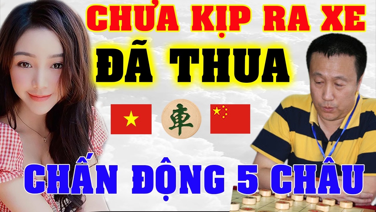 KỲ DỊ trận CHUNG KẾT Gái Việt BỎ 2 XE hạ Vua Cờ Trung Quốc | [Ly cờ tướng]
