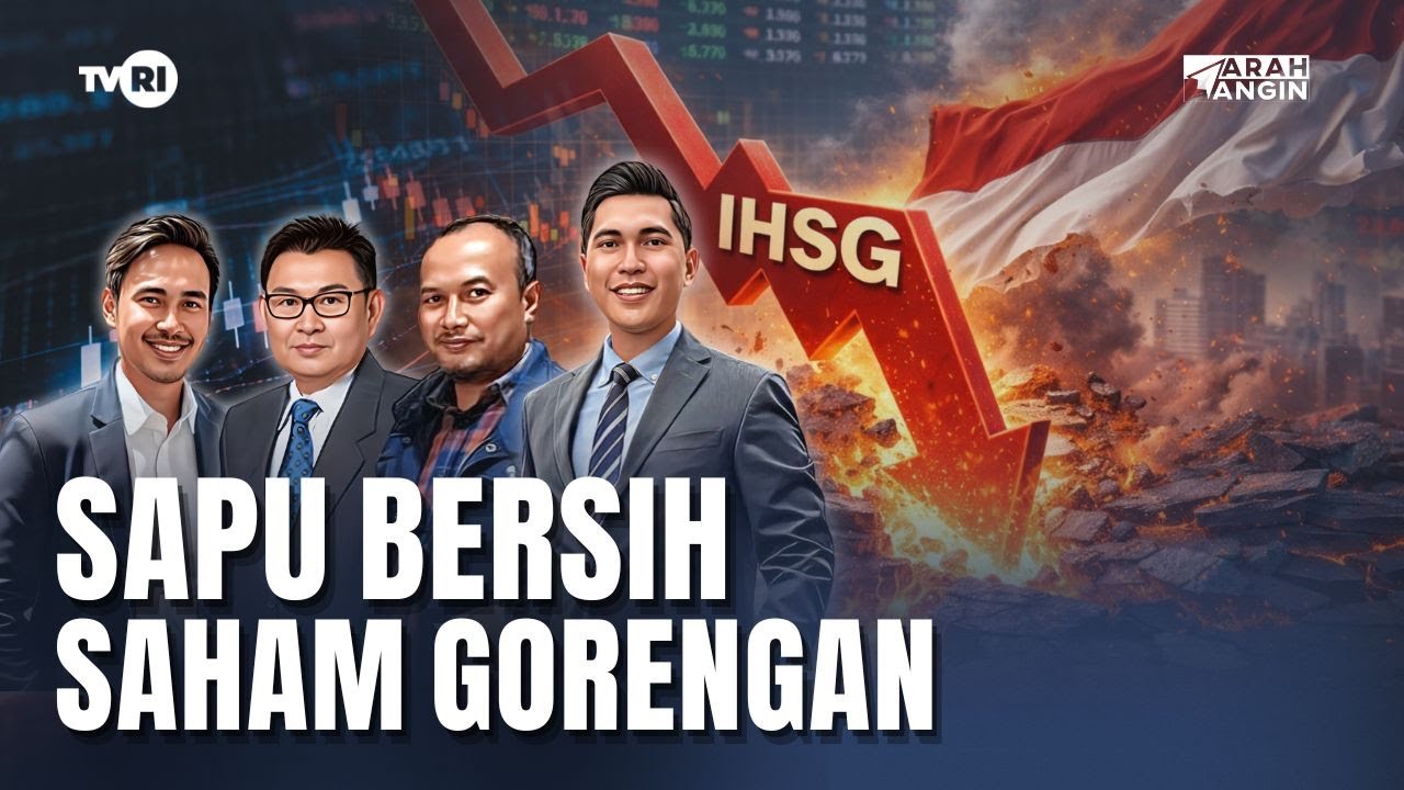 IHSG Anjlok: Sapu Saham Gorengan - Arah Angin [Segmen 1/3]