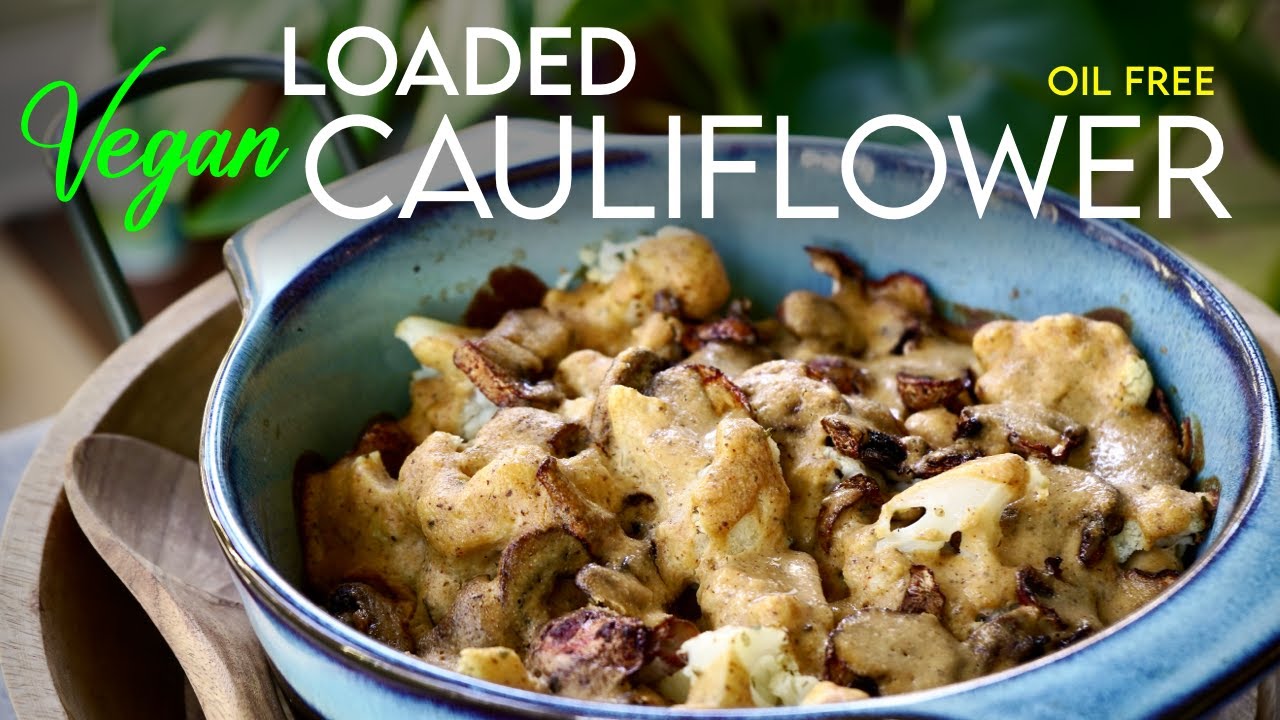 VEGAN LOADED CAULIFLOWER is the ultimate COMFORT FOOD! + Free  Printable Recipe