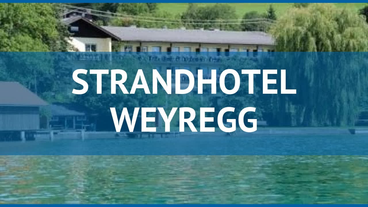 STRANDHOTEL WEYREGG 3* Верхняя Австрия обзор &ndash; СТРАНДХОТЕЛЬ ВЭЙРЕГГ 3* Верхняя Австрия видео обзор