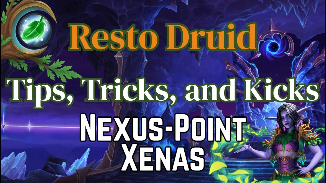 Resto Druid Tips, Tricks, and Kicks Nexus-Point Xenas Commentary and Guide | Midnight S1