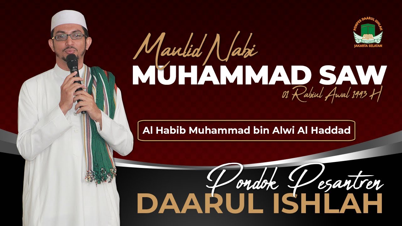 Ceramah Al Habib Muhammad bin Alwi Al Haddad | Maulid Nabi Muhammad SAW | Pesantren Daarul ishlah