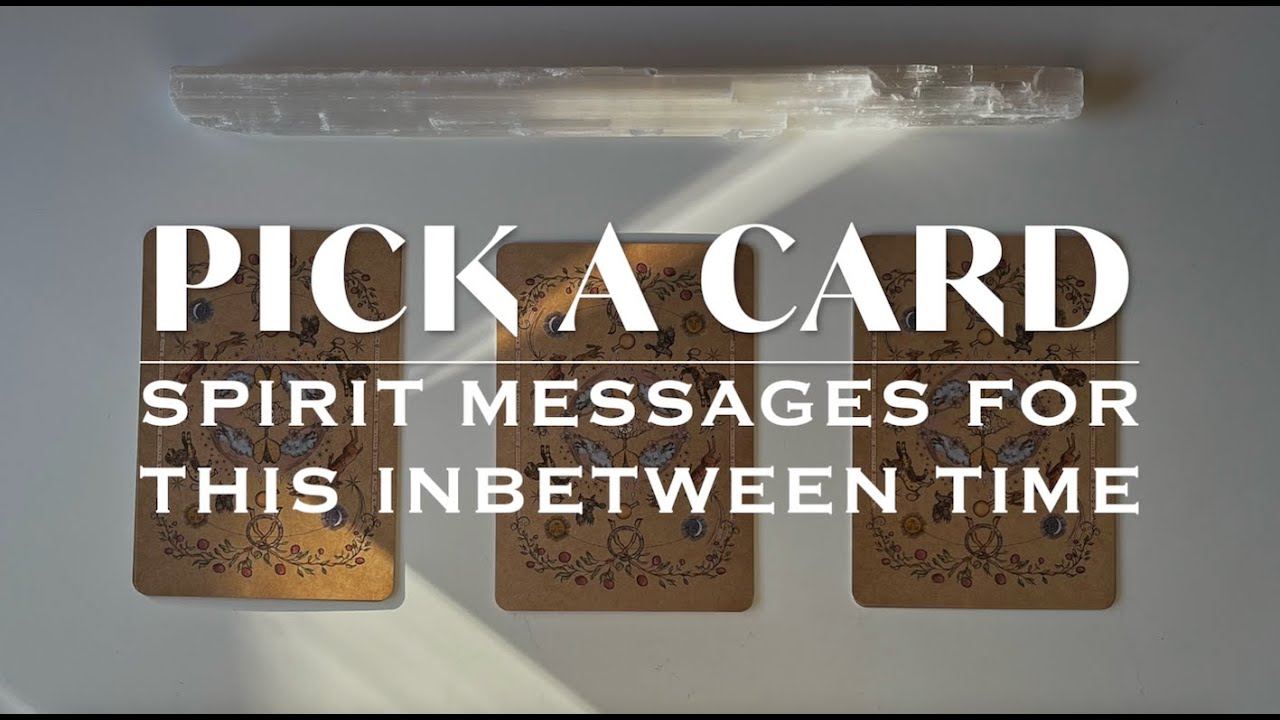 PICK A CARD READING | Messages From Spirit for this Inbetween Time  ✨