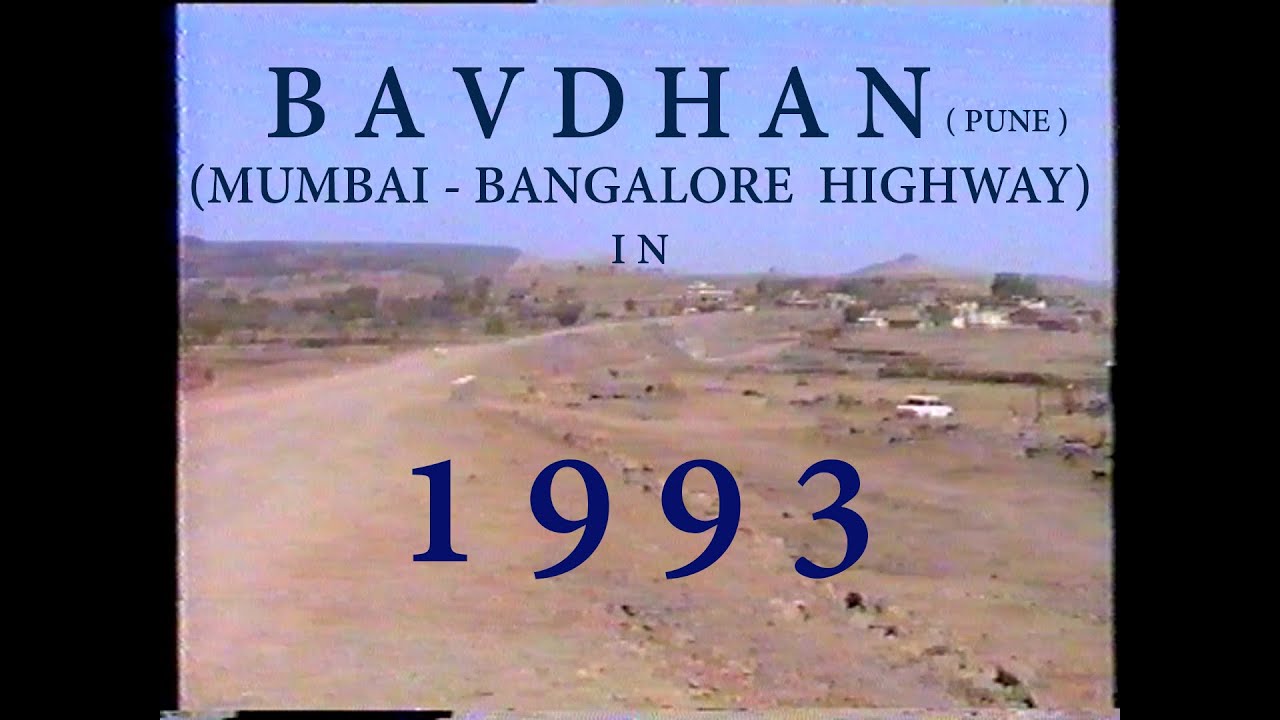 Bavdhan (Pune) Mumbai - Bangalore Highway in 1993